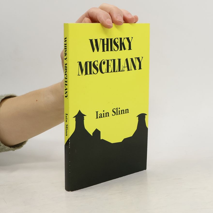 Iain Slinn Whisky Miscellany