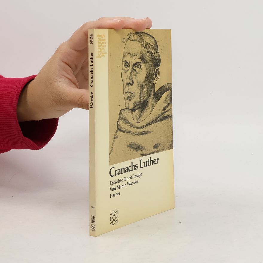 Martin aut Warnke Cranachs Luther