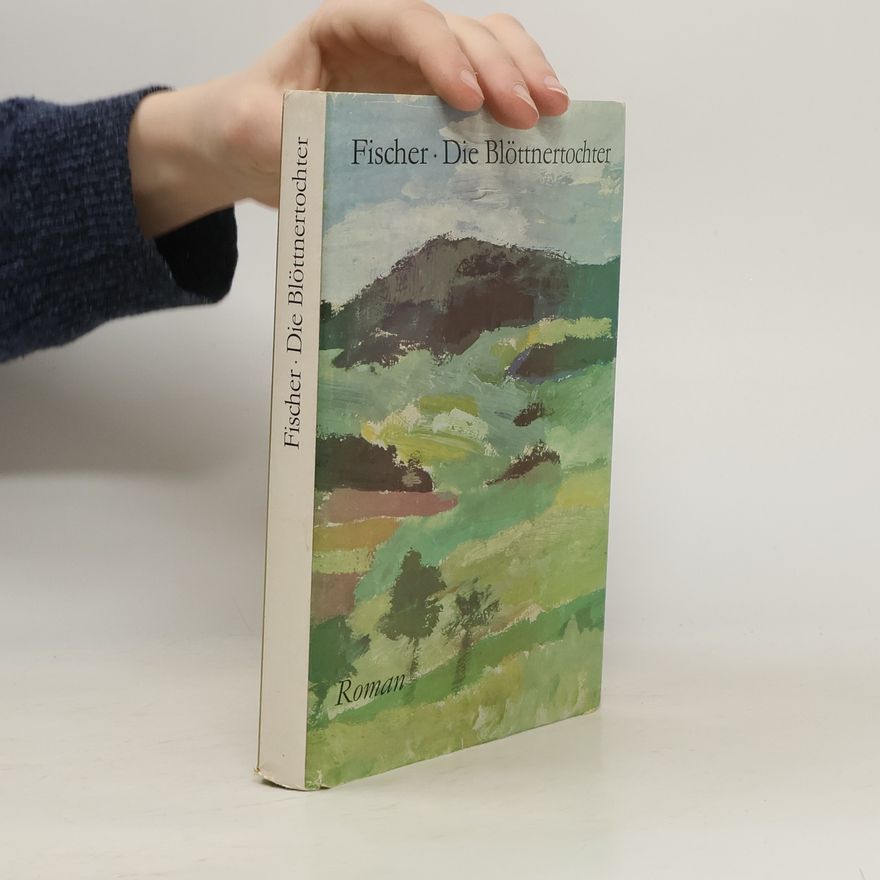 Marthe Renate Fischer Die Blöttnertochter