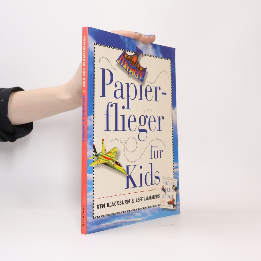 Ken Blackburn Papierflieger für Kids