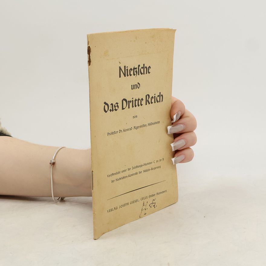 Konrad Algermissen Nietzsche und das Dritte Reich