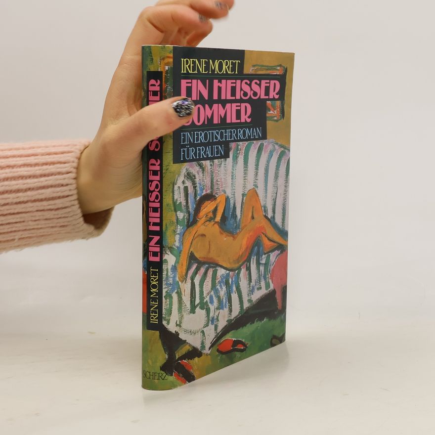 Irene Moret Ein heisser Sommer