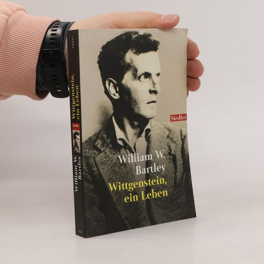 William W. Bartley III Wittgenstein, ein Leben