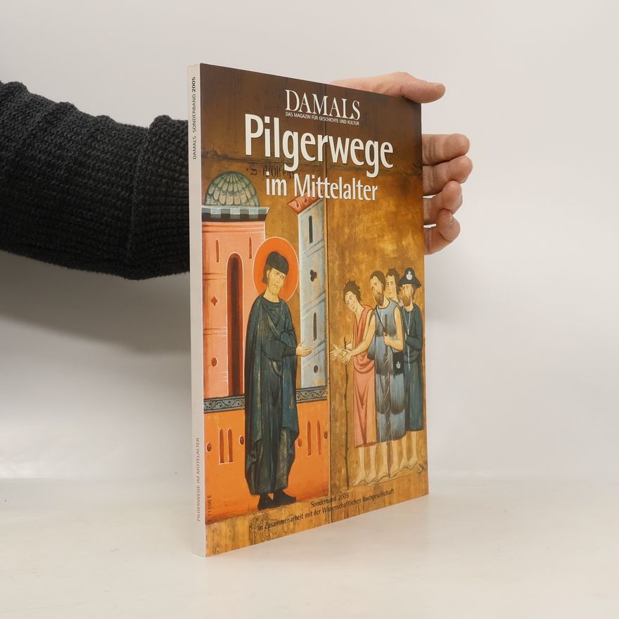 Autorenkollektiv Pilgerwege im Mittelalter