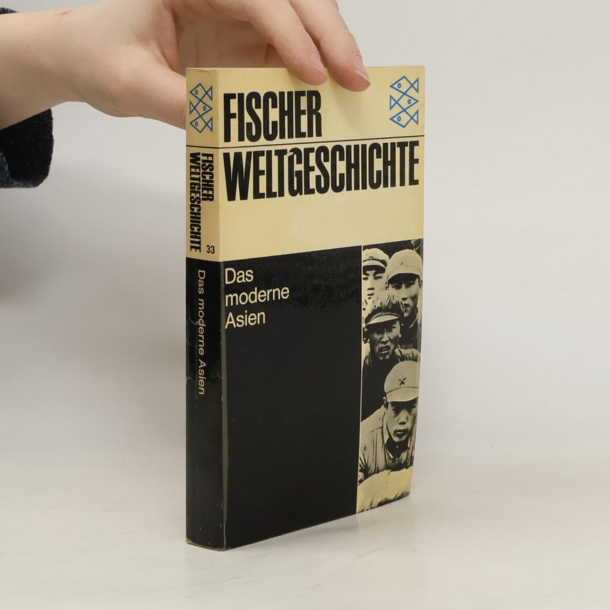 Lucien Bianco Fischer Weltgeschichte. Band 33, Das moderne Asien