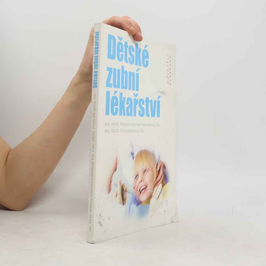 Romana Koberová Ivančaková Dětské zubní lékařství