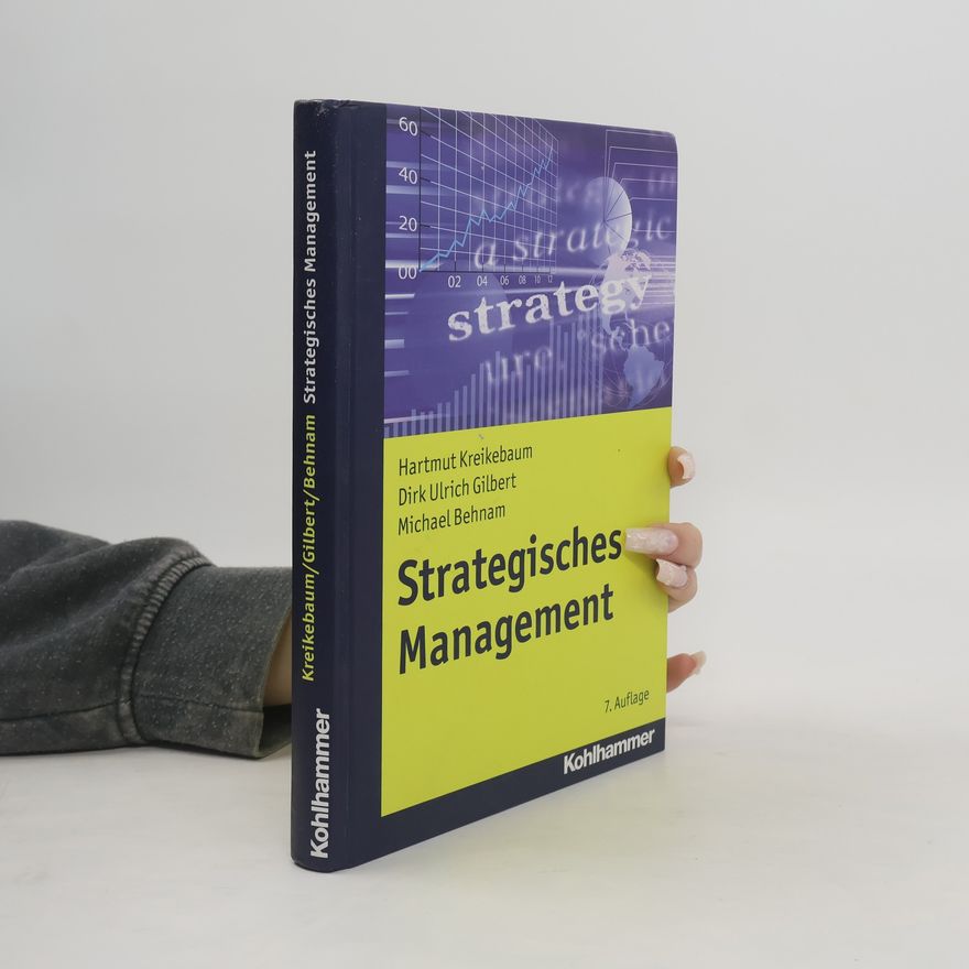 Dirk Ulrich Gilbert Strategisches Management - 7. Auflage