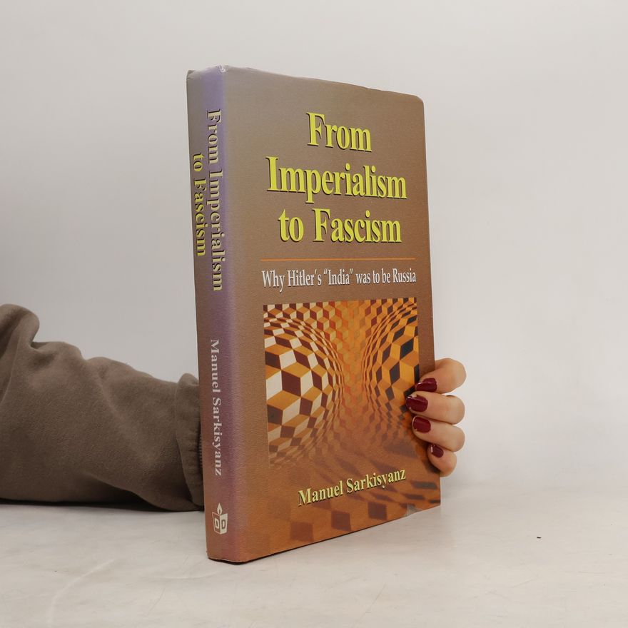 Manuel Sarkisyanz From Imperialism to Fascism