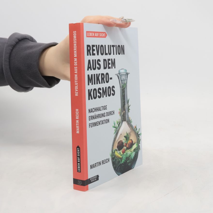Martin Reich Revolution aus dem Mikrokosmos