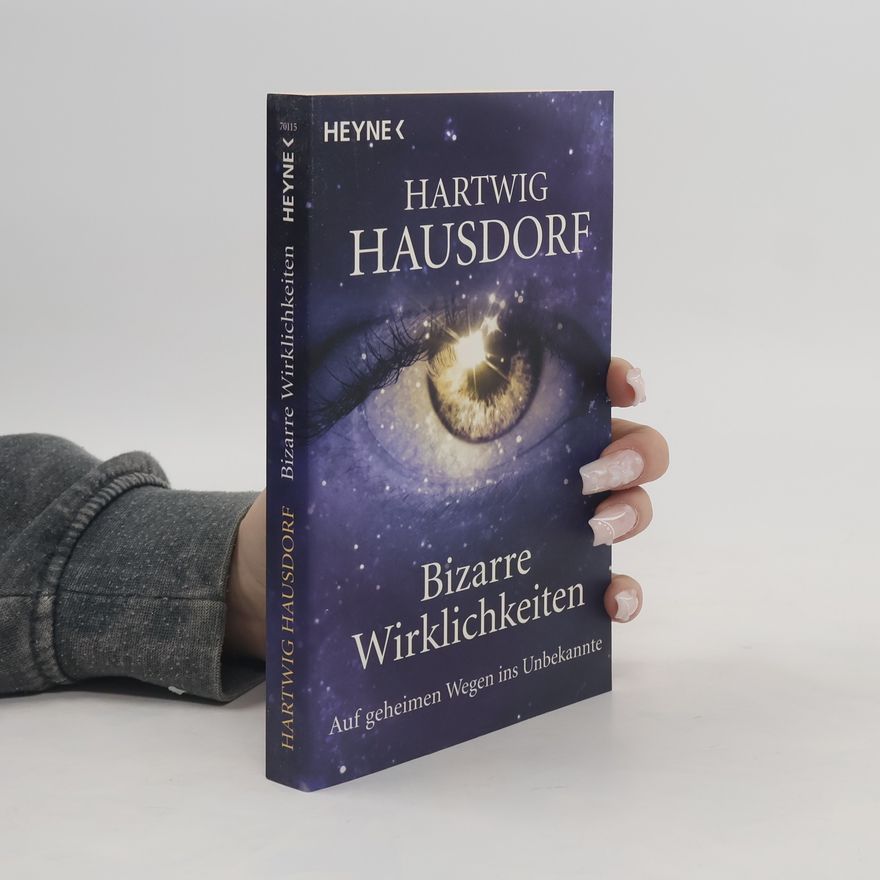 Hartwig Hausdorf Bizarre Wirklichkeiten