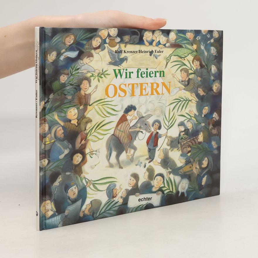 Heinrich Euler Wir feiern Ostern