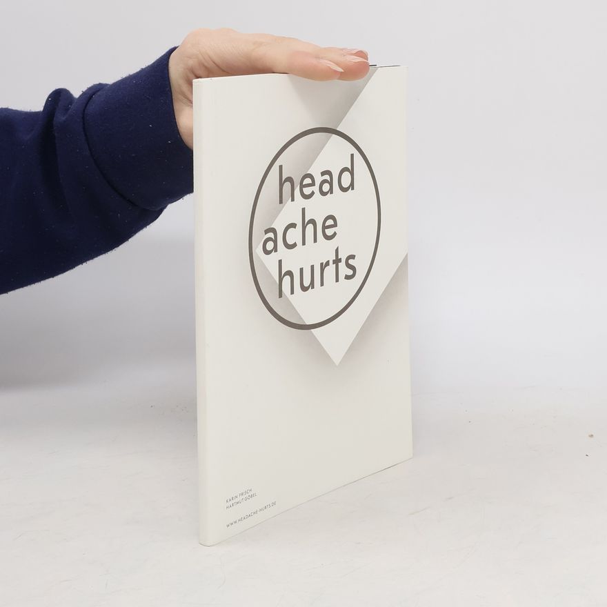 Karin Frisch Headache hurts