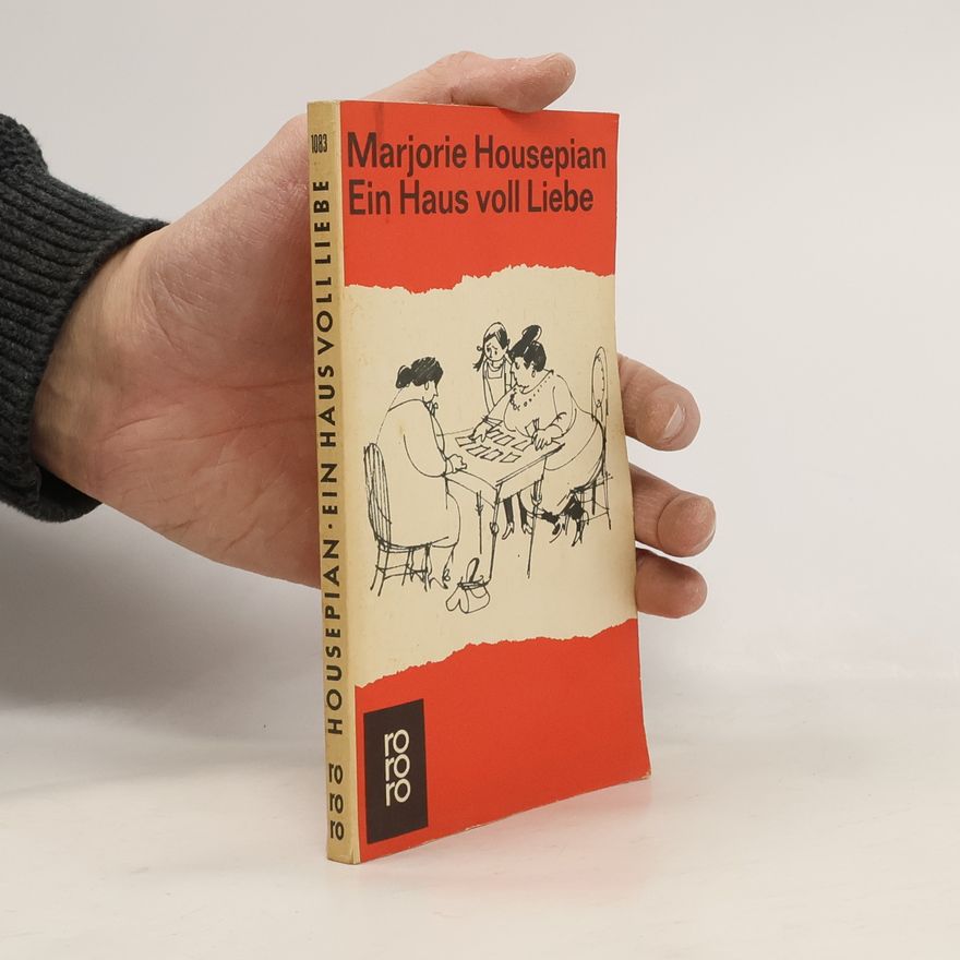 Marjorie Housepian Ein Haus voll Liebe