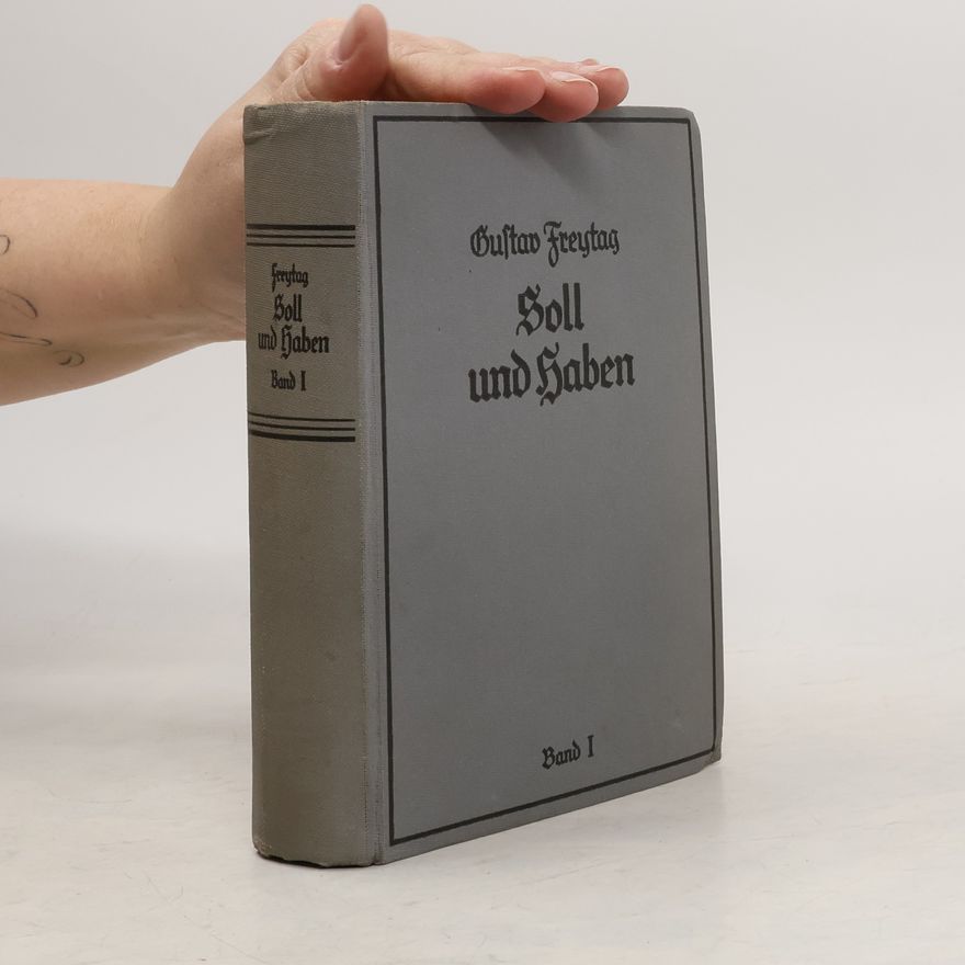 Gustav Freytag Soll und Haben I. Band