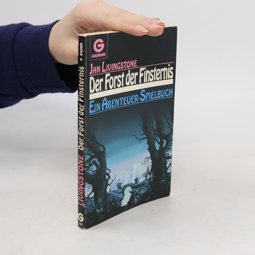 Ian Livingstone Der Forst der Finsternis. Ein Abenteuer-Spielbuch