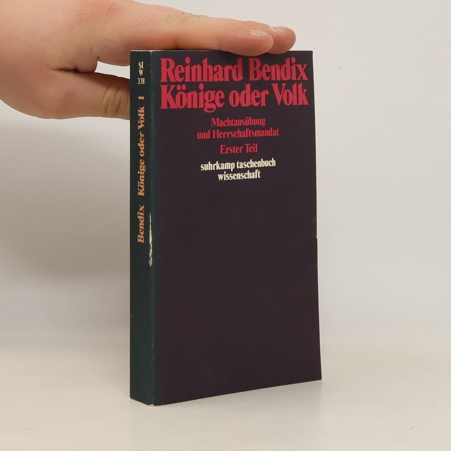 Reinhard Bendix Könige oder Volk 1