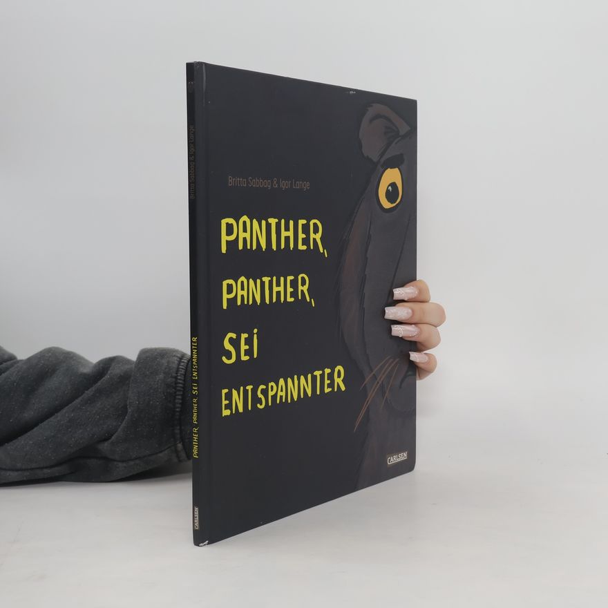 Britta Sabbag Panther, Panther, sei entspannter