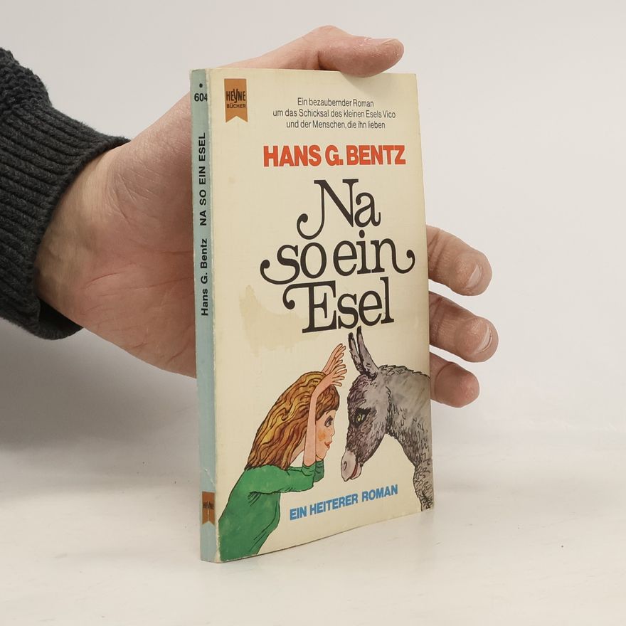 Hans G. Bentz Na so ein Esel