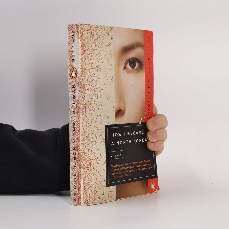 Lee Krys How I Became a North Korean