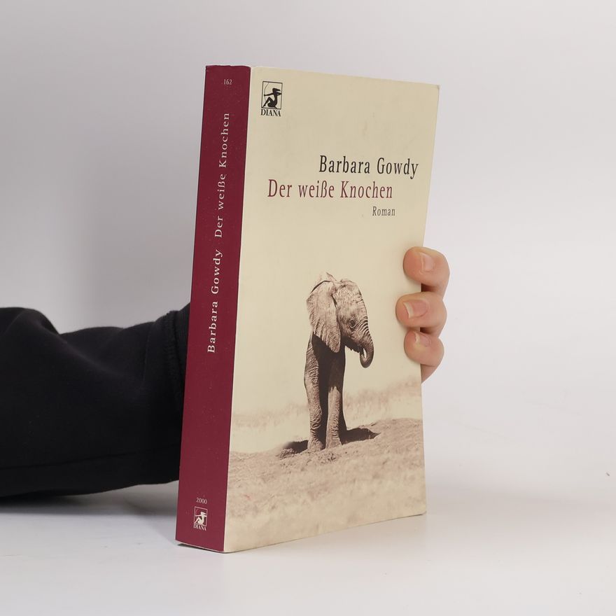 Barbara Gowdy Der weiße Knochen