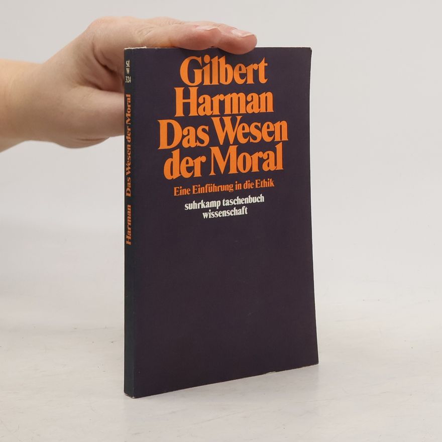 Gilbert Harman Suhrkamp Taschenbuch Wissenschaft: Das Wesen der Moral