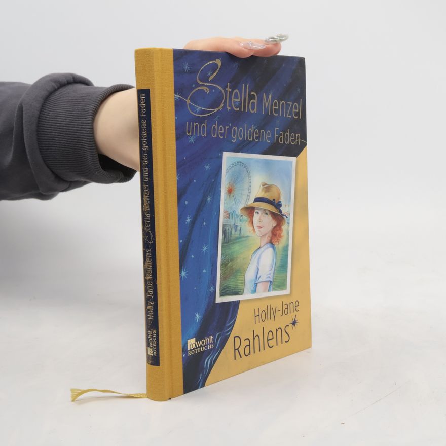 Holly-Jane Rahlens Stella Menzel und der goldene Faden