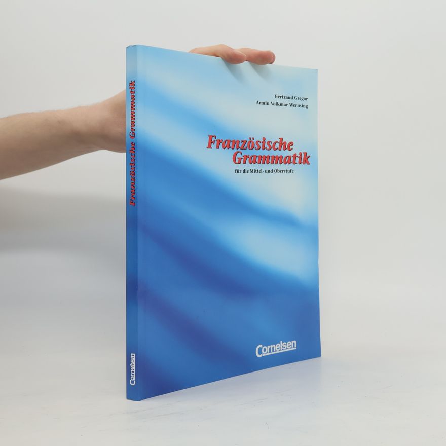 Kolektiv autorů Französische Grammatik für die Mittel- und Oberstufe