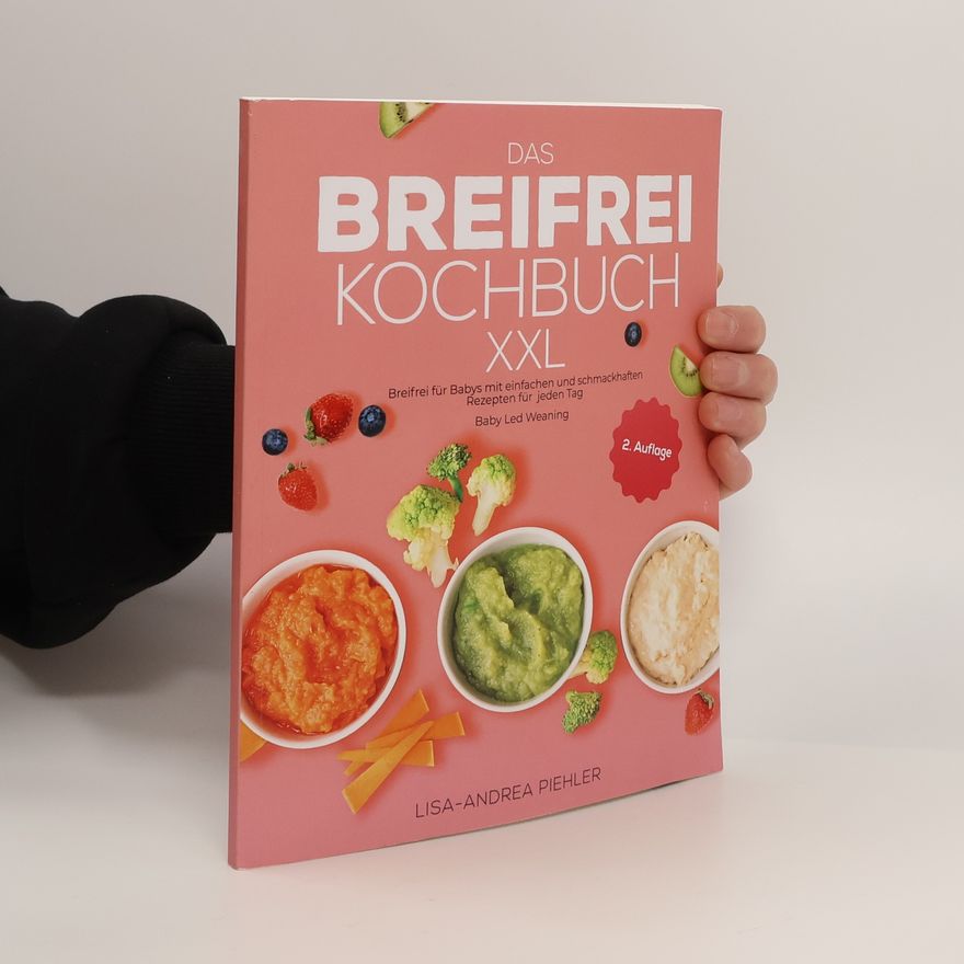 Lisa Andrea Piehler Das Breifrei Kochbuch XXL