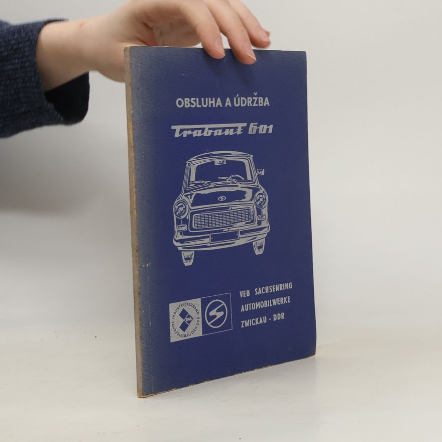 Autorenkollektiv Obsluha a údržba Trabant 601