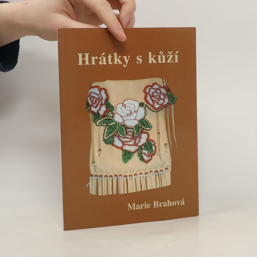 Brahová Marie Hrátky s kůží