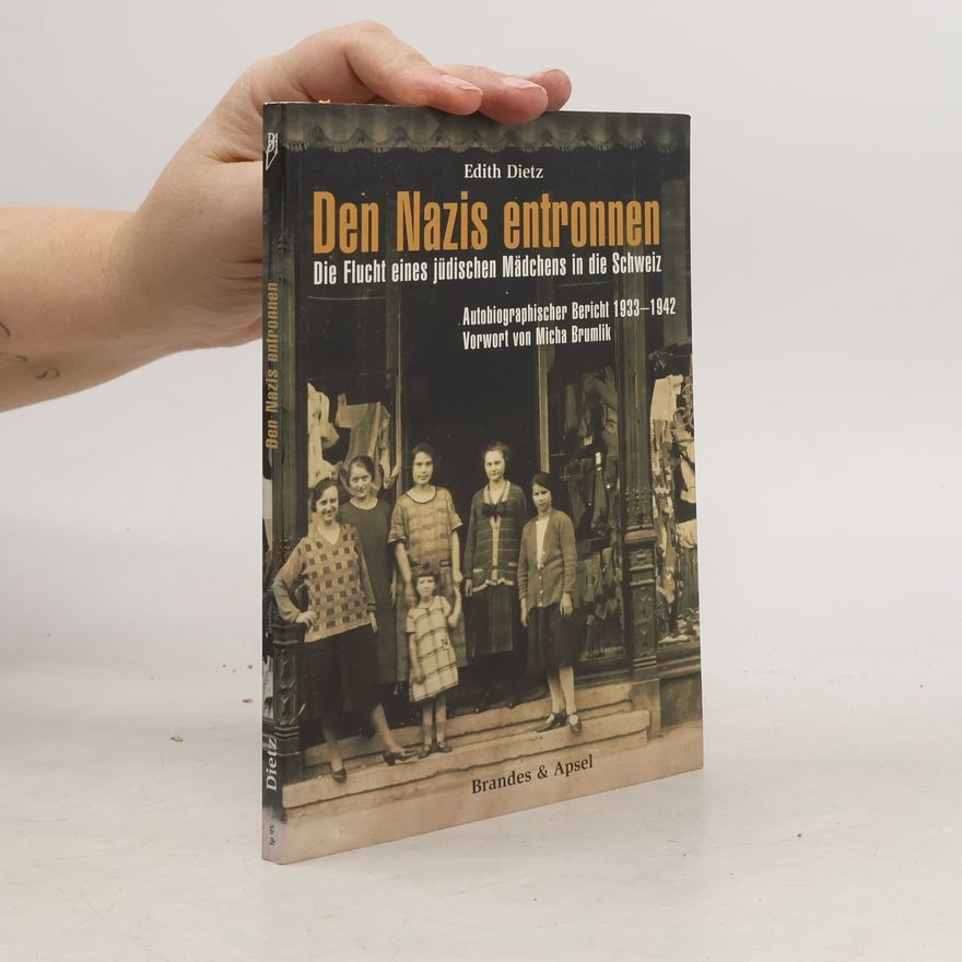Edith Dietz Den Nazis entronnen