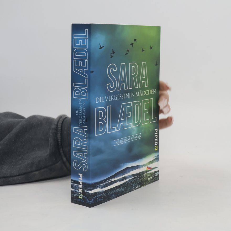 Sara Blædel Die vergessenen Mädchen