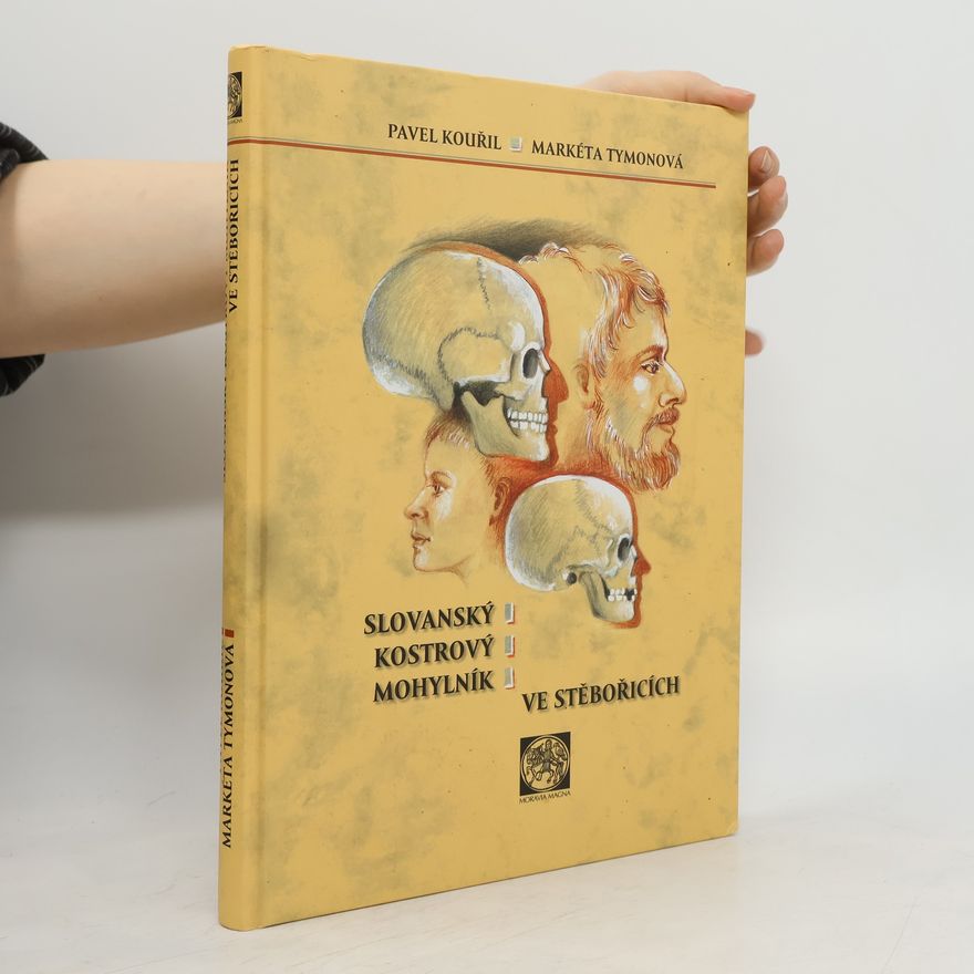 Markéta Tymonová Slovanský kostrový mohylník ve Stěbořicích