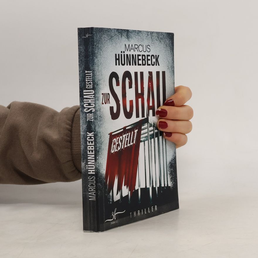 Marcus Hünnebeck Zur Schau gestellt