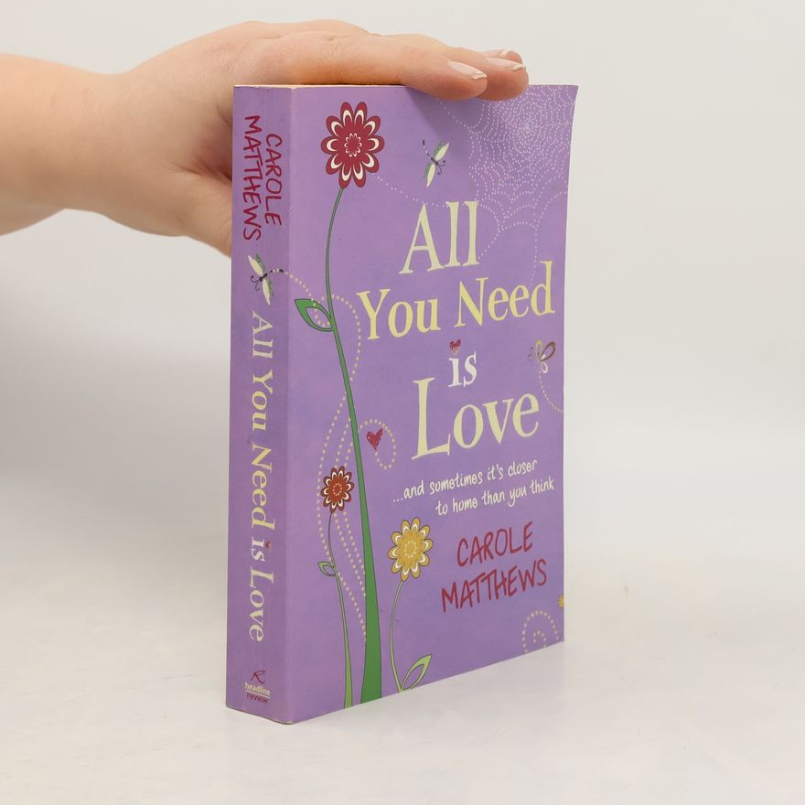 Carole Matthews All You Need Is Love