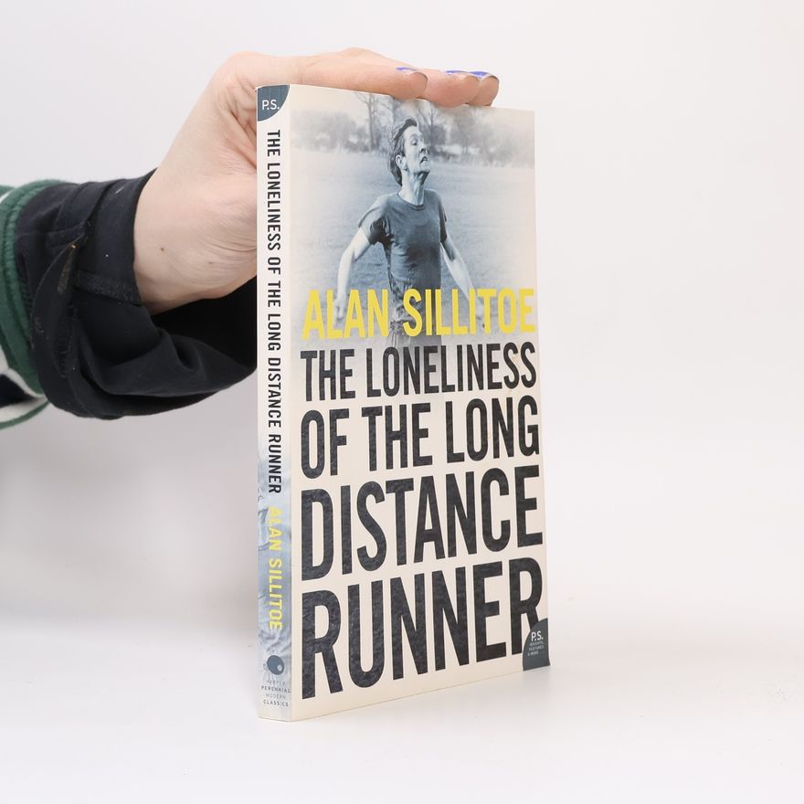 Alan Sillitoe The Loneliness of the Long Distance Runner
