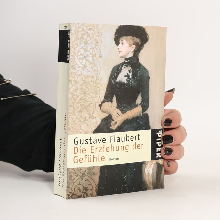 Gustave Flaubert Die Erziehung der Gefühle