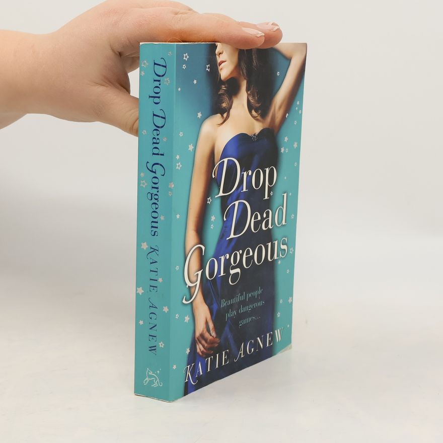 Katie Agnew Drop Dead Gorgeous