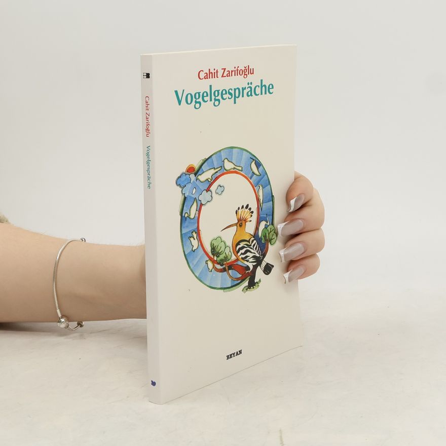 Cahit Zarifoglu Vogelgespräche
