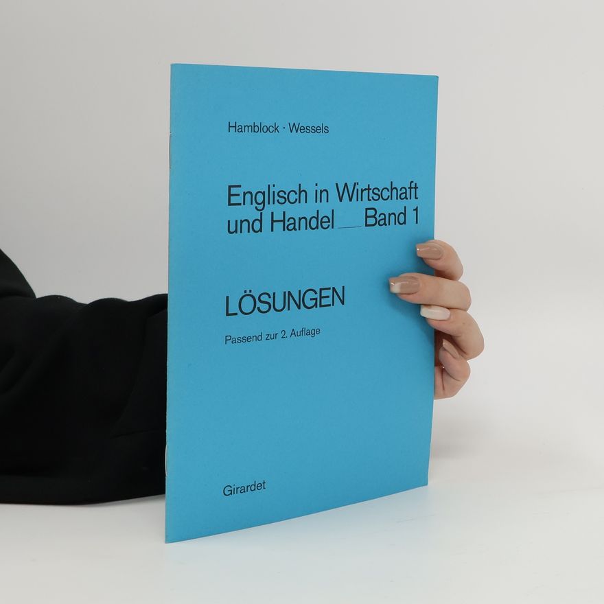 Wessels Englisch in Wirtschaft und Handel - Lösungen - Passend zur 2. Auflage