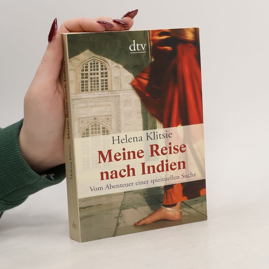 Helena Klitsie Meine Reise nach Indien