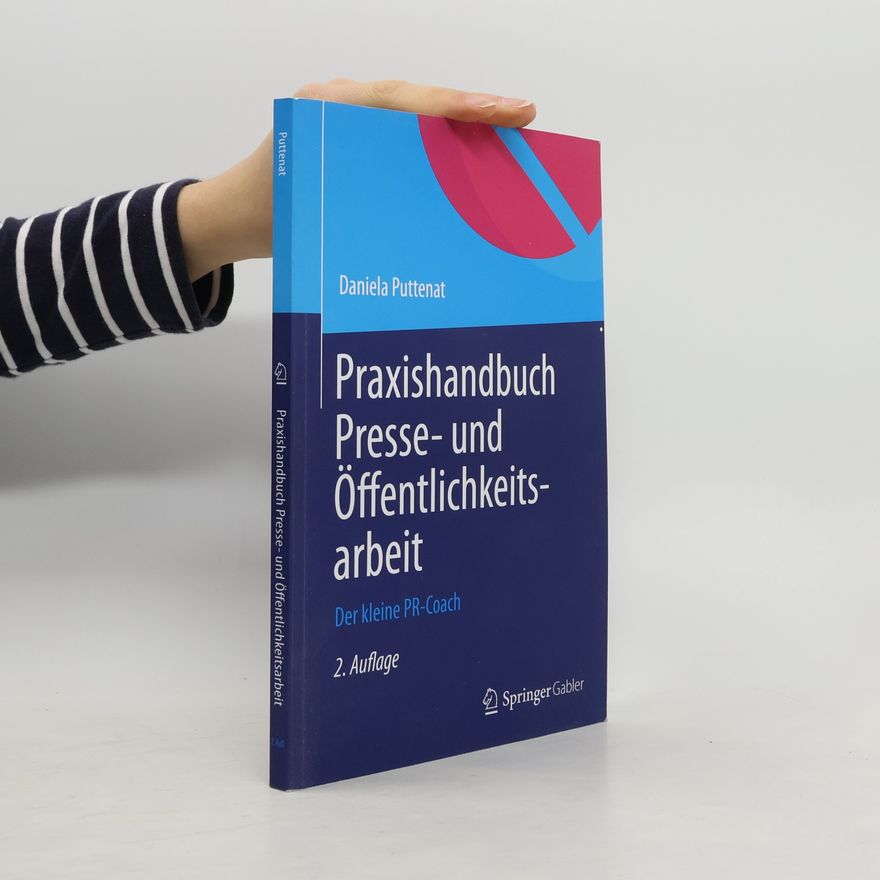 Daniela Puttenat Praxishandbuch Presse- und Öffentlichkeitsarbeit