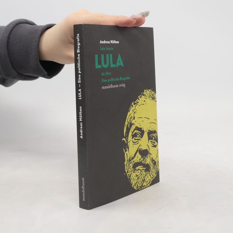 Andreas Nöthen Luiz Inácio LULA da Silva