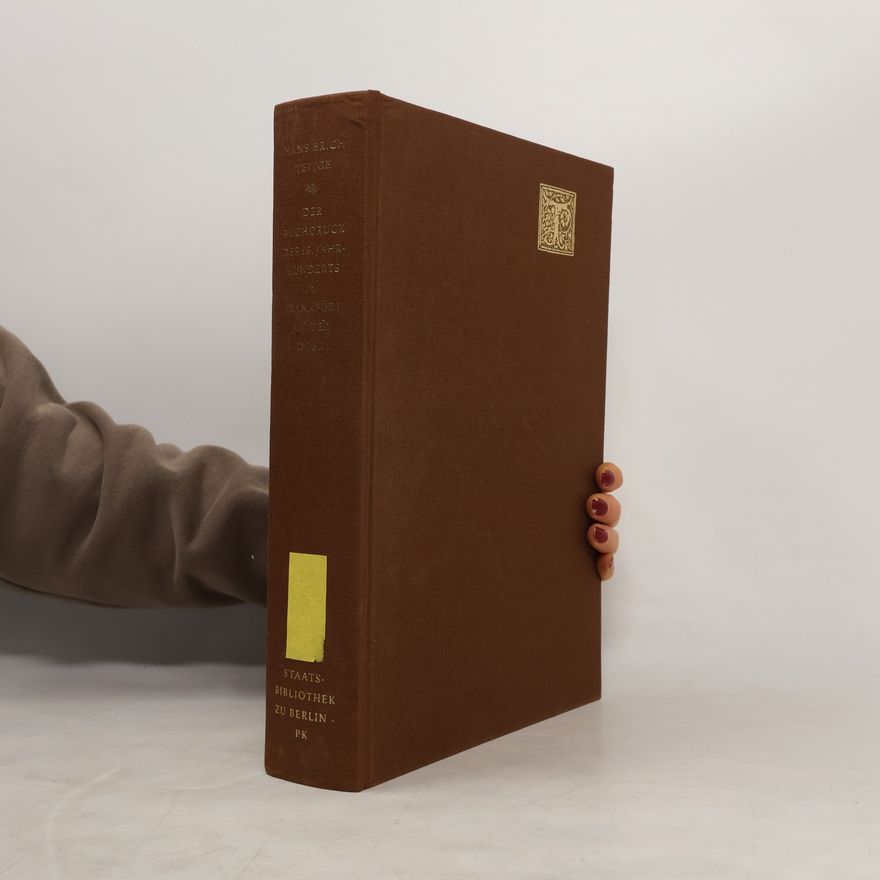 Hans-Erich Teitge Beiträge aus der Staatsbibliothek zu Berlin - Preußischer Kulturbesitz - 11: Der Buchdruck des 16. Jahrhunderts in Frankfurt an der Oder