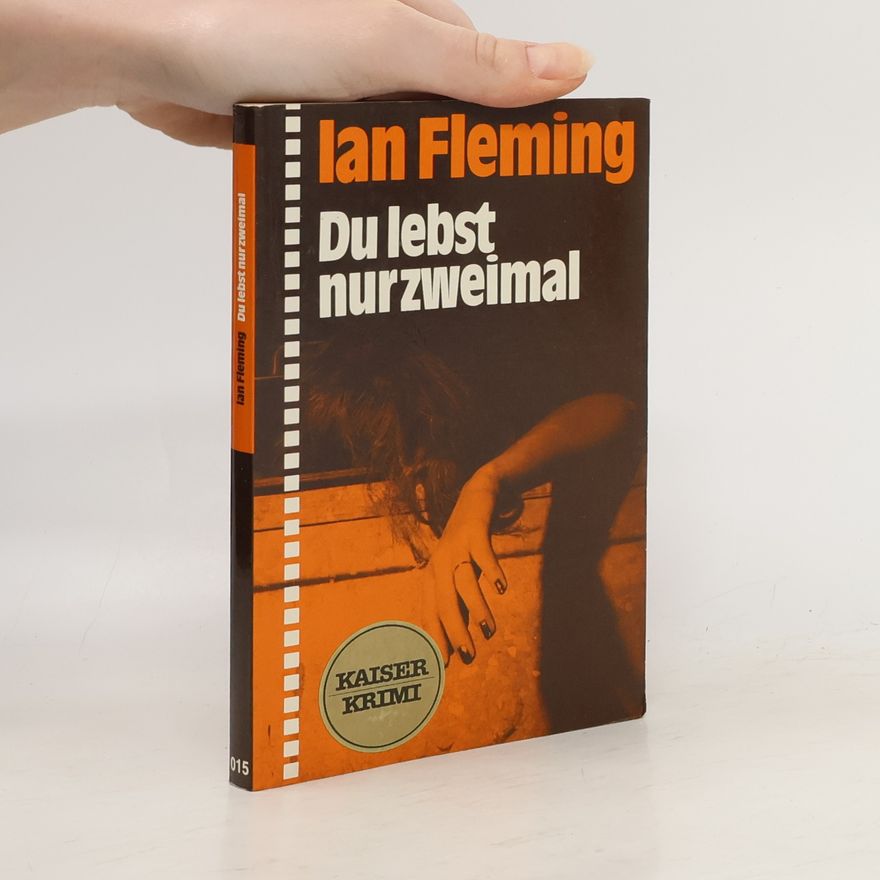 Ian Fleming Du lebst nur zweimal