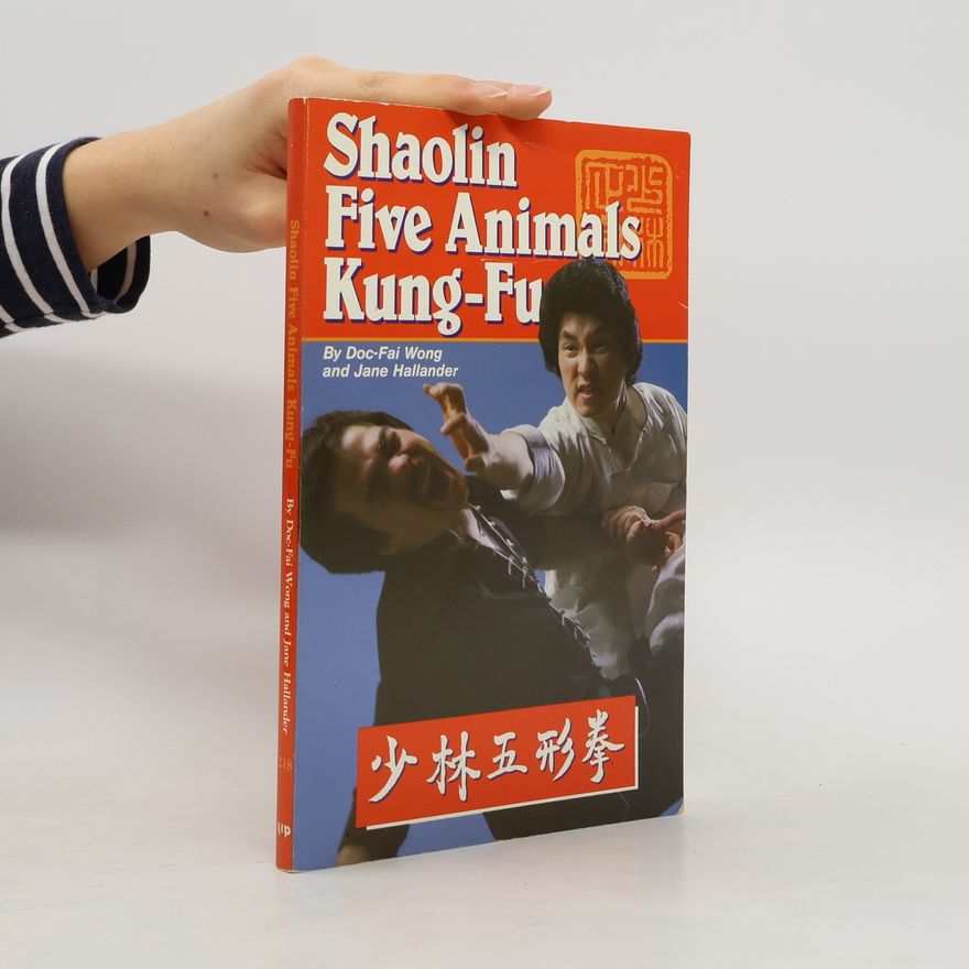 Doc-Fai Wong Shaolin Five Animals