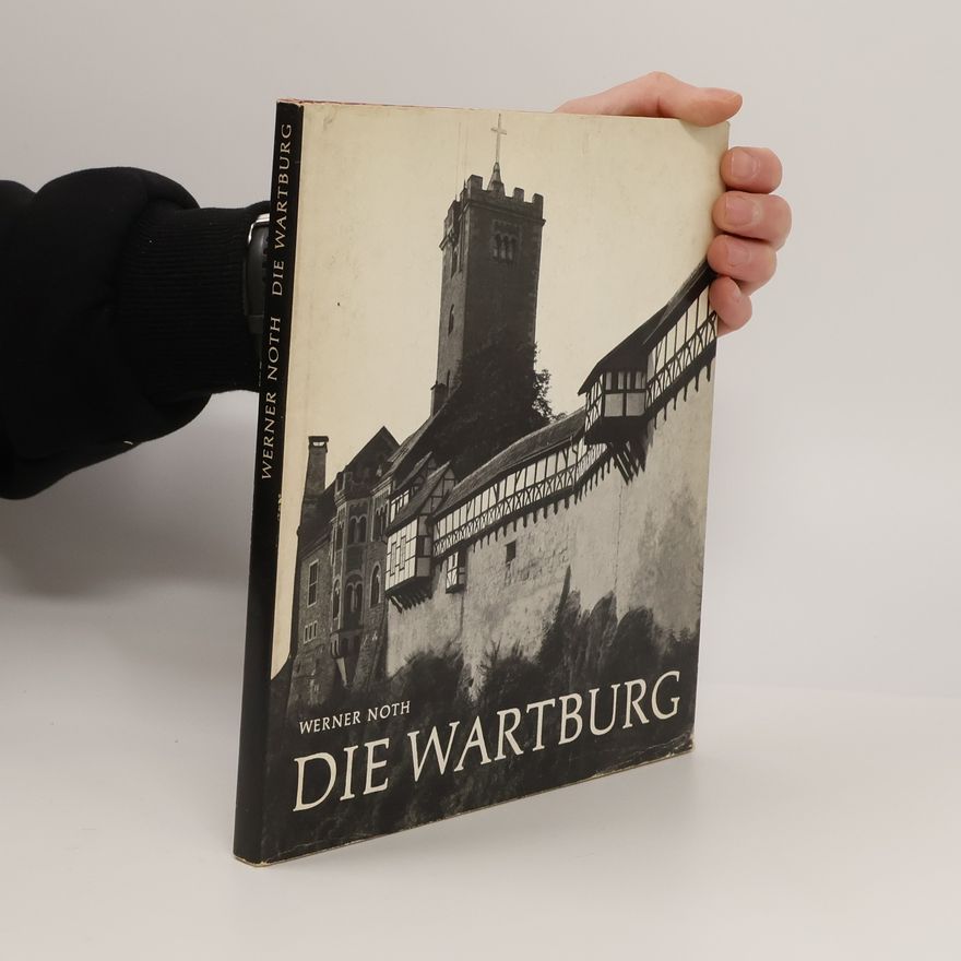 Werner Noth Die Wartburg