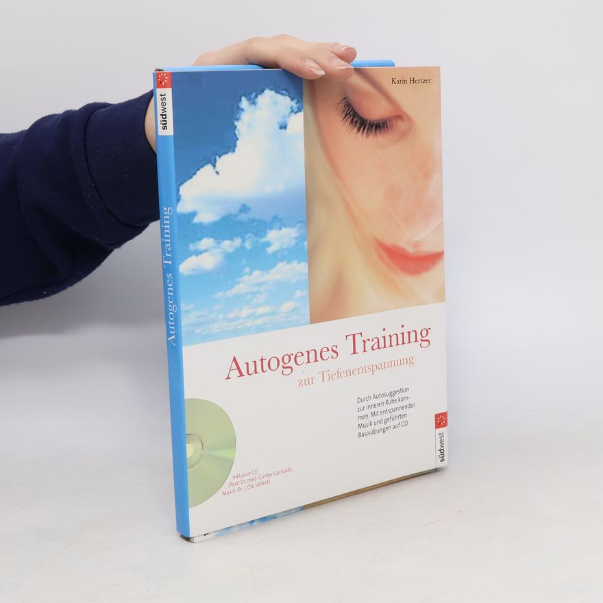 Autorenkollektiv Autogenes Training zur Tiefenentspannung
