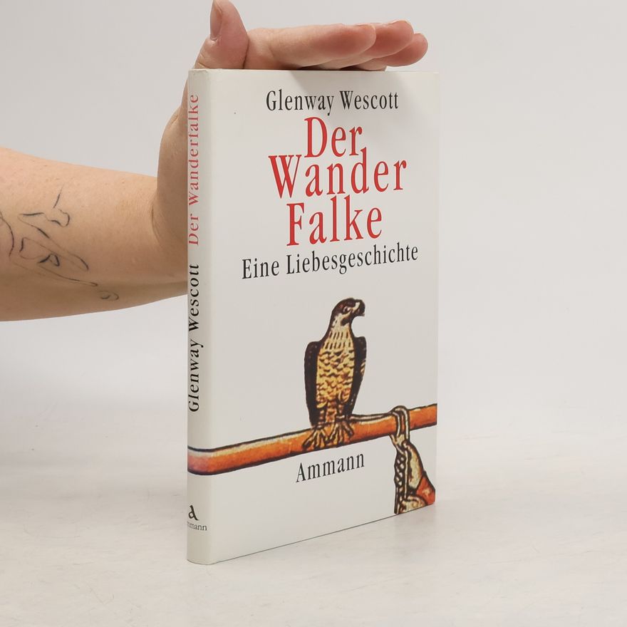 Glenway Wescott Der Wanderfalke