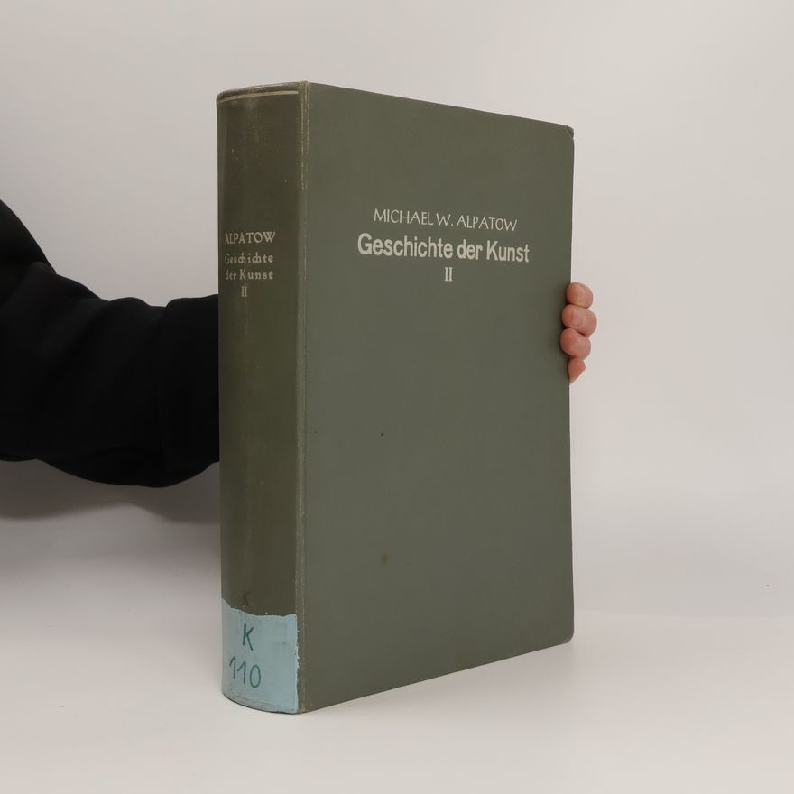 Alpatow Michael W. Geschichte der Kunst II